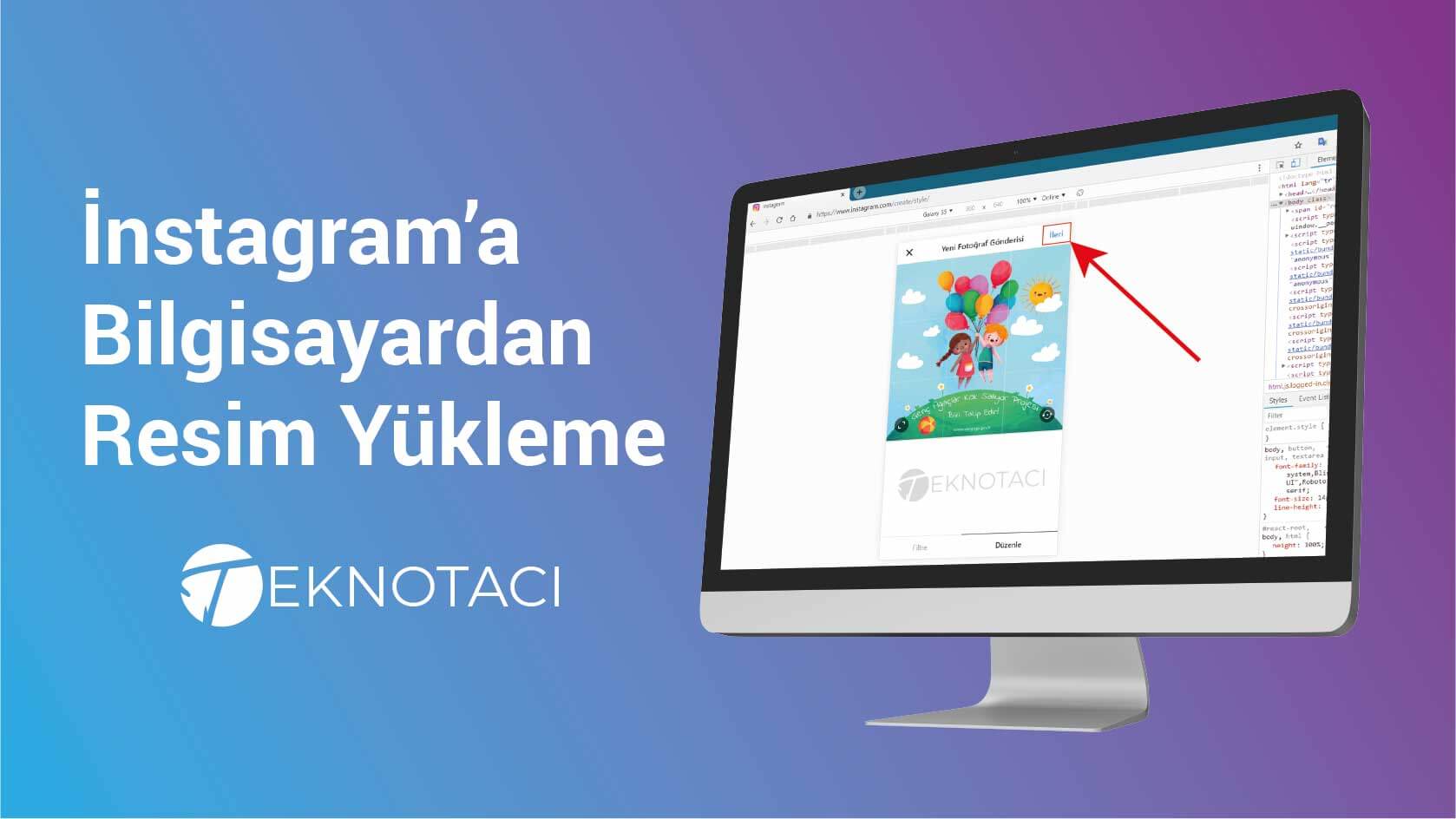 İnstagram Bilgisayardan Resim Yükleme Nasıl Yapılır?