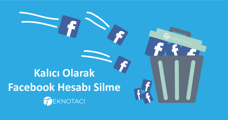 kalıcı olarak facebook hesabı silme