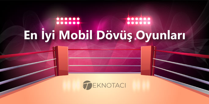 En İyi Mobil Dövüş Oyunları