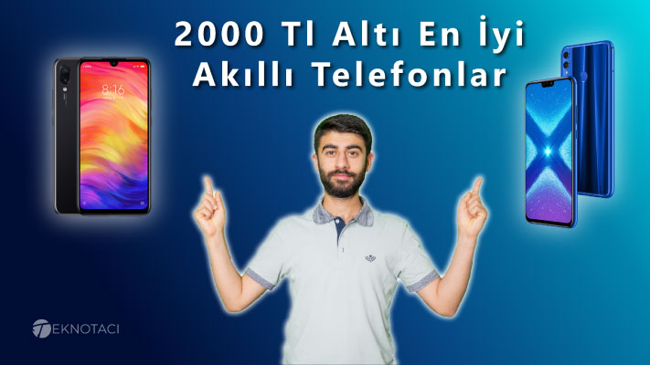 2000 Tl Altı En İyi Akıllı Telefon Önerileri - 2000 Tl Altı Telefon Önerisi - 2000 Tl Altı Akıllı Telefon Önerisi