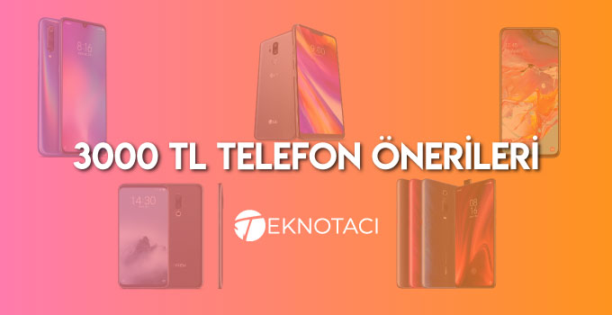 3000 Tl Akıllı Telefonlar