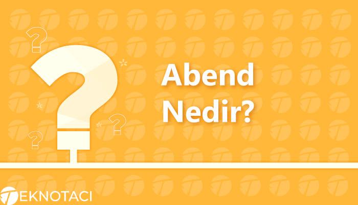 Abend Nedir