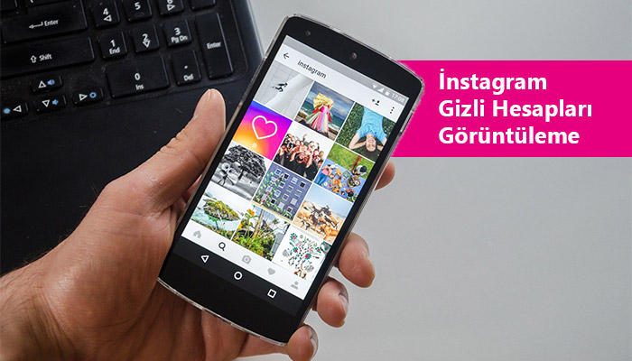 İnstagram Gizli Hesap Görüntüleme