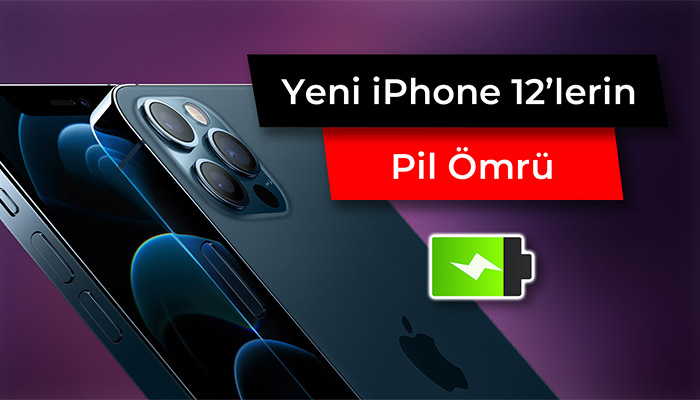 iphone 12erin pil ömrü ve batarya performansları